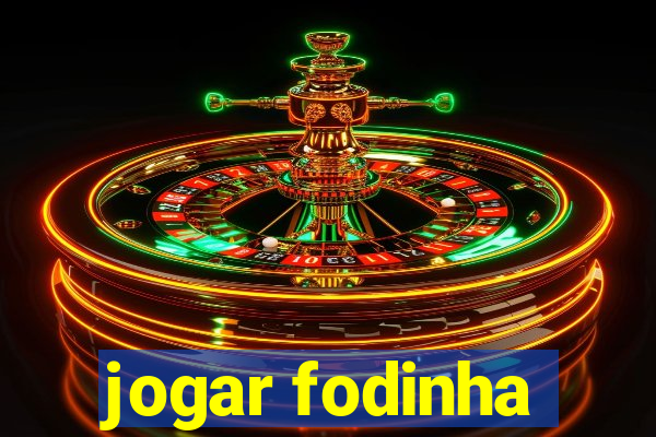 jogar fodinha